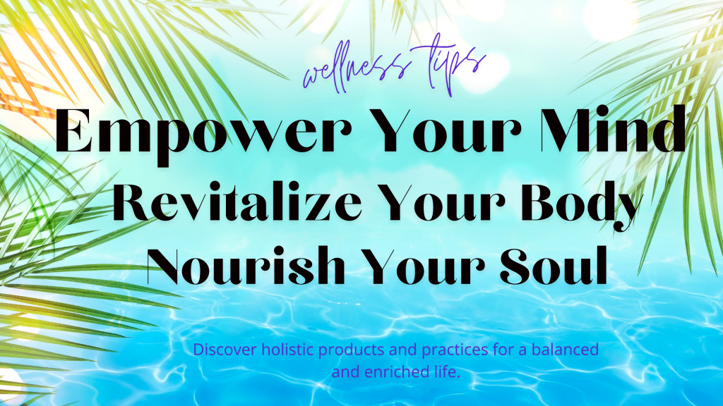 Empower your mind, regitalize your body, nourish your soul.