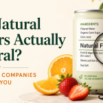 Are Natural Flavors Actually Natural? Here’s What Food Companies Don’t Tell You